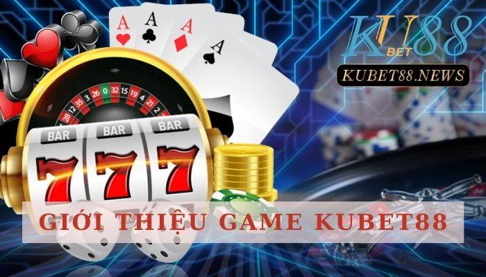 Game Kubet88- sân chơi đầy sôi động