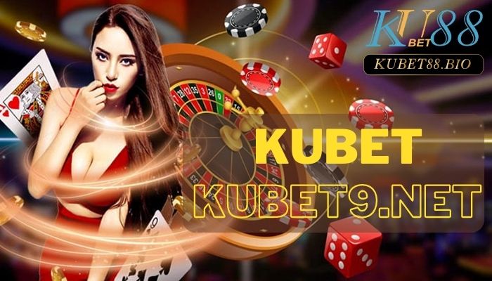 Trang cá cược Kubet Kubet9.net